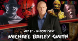 Michael Bailey Smith Freddy Glove VIP May 8th 12-4PM